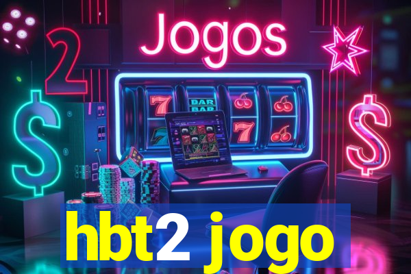 hbt2 jogo